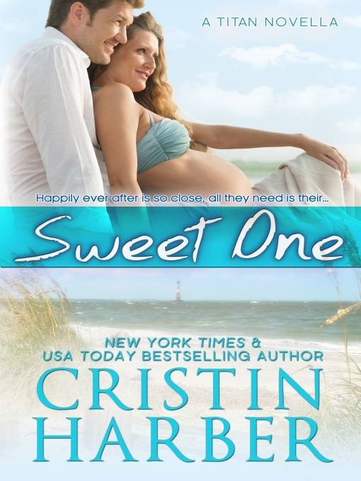 Title details for Sweet One by Cristin Harber - Available